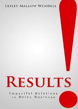 Paperback Results!: Impactful Solutions to Drive Business Book
