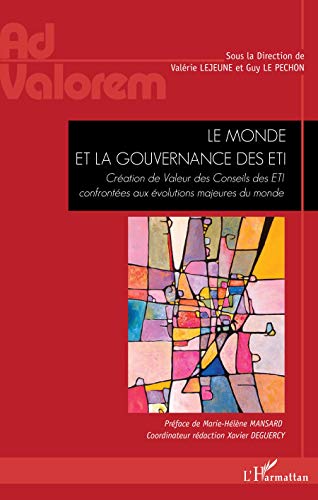 Télécharger Le monde et la gouvernance des ETI: Création de Valeur des Conseils des ETI confrontées aux évolu PDF Ebook En Ligne