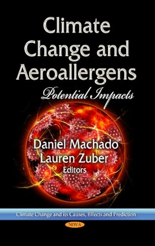 Climate Change and Aeroallergens: Potential Impacts (Climate Change and Its Causes, Effects and Prediction)