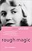Rough Magic: A Biography Of Sylvia Path