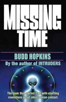 洋書 MISSING TIME by Budd Hopkins Missing Time by Budd Hopkins | Goodreads