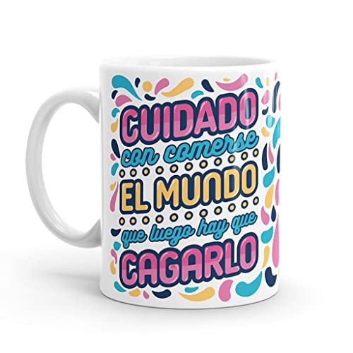 Puterful - Taza con frase Cuidado con comerse el mundo - Tazas originales para café - Resistente al microondas y lavavajillas