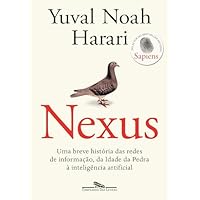 Nexus: Uma breve história das redes de informação, da Idade da Pedra à inteligência artificial