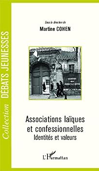 Paperback Associations laïques et confessionnelles: Identités et valeurs [French] Book