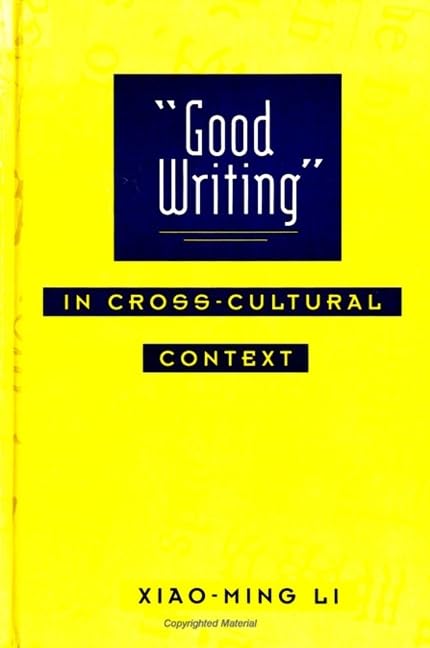 Good Writing in Cross-Cultural Context (Literacy Culture Learning)