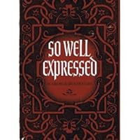So well expressed B0007FR2QS Book Cover