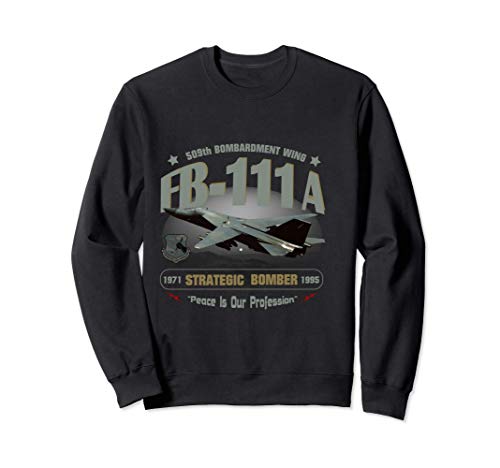 Fb-111a 509th bombardment wing--pease afb sweatshirt
