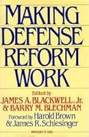 Making Defense Reform Work 0080374492 Book Cover