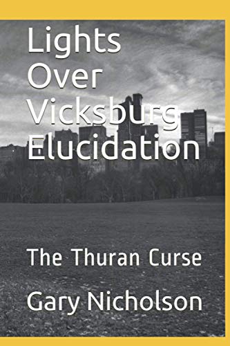 Lights Over Vicksburg Elucidation: The Thuran Curse