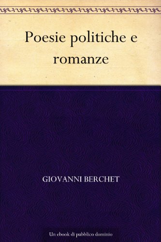 Poesie politiche e romanze Poesie politiche e romanze