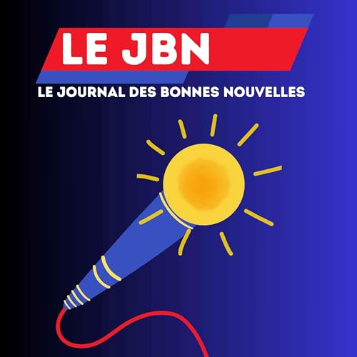 Le JBN : journal des bonnes nouvelles cover art
