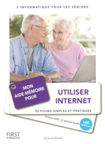 Télécharger Mon aide-mémoire pour utiliser internet Livre PDF Gratuit