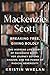 MACKENZIE SCOTT: Breaking Free, Giving Boldly: The Inspiring Life Story of MacKenzie Scott, Her Journey Beyond Amazon, and the Power of Radical Generosity