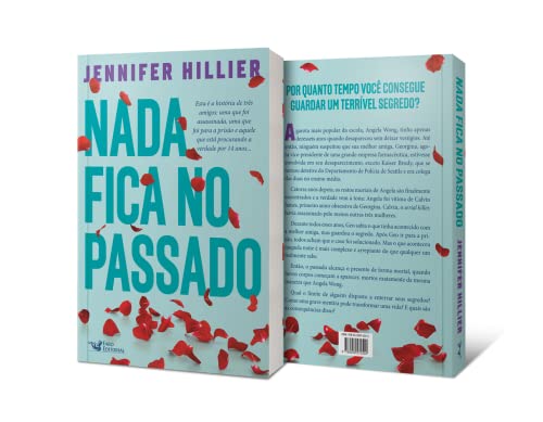 Nada fica no passado