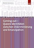 Coming-out – Queere Identitäten zwischen Diskriminierung und Emanzipation