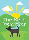 The Best Mom Ever
