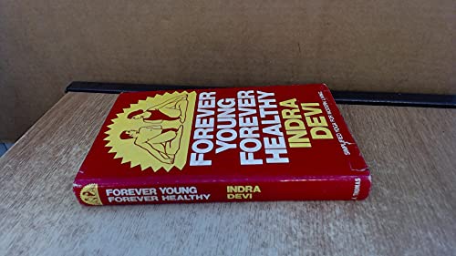 Forever Young, Forever Healthy 0854540121 Book Cover
