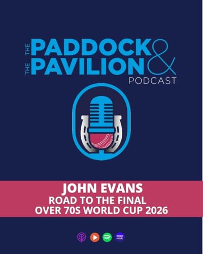 Ep 415 - John Evans - Road to the Final - Over 70s World Cup 2026
