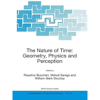 The Nature of Time: Geometry, Physics and Perception: Proceedings of the NATO Advanced Research Workshop, Tatranska Lomnica, Slovak Republic,