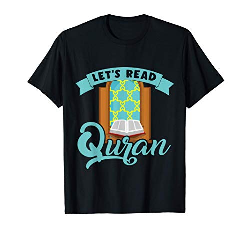 Lets Read Quran Muslim Islam Mosque Prayer Mat Religion Gift T-Shirt