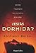 &iquest;Est&Atilde;&iexcl;s dormida? (Are You Sleeping?) (Spanish Edition)