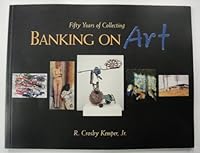 Banking on Art: Fifty Years of Collecting B000QSB3PC Book Cover