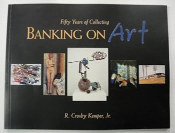 Paperback Banking on Art: Fifty Years of Collecting Book