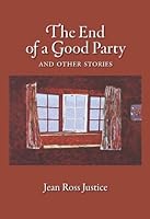 The End of a Good Party and Other Stories 159732048X Book Cover