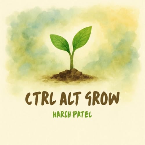 Ctrl Alt Grow copertina