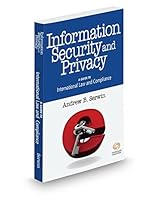 Information Security and Privacy: A Guide to International Law and Compliance, 2014 ed. 0314615415 Book Cover