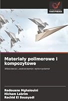 Materialy polimerowe i kompozytowe (Polish Edition) 620885704X Book Cover