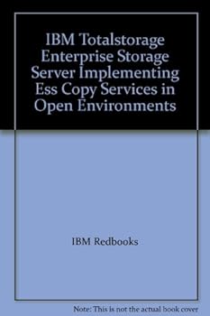 Paperback IBM Totalstorage Enterprise Storage Server Implementing Ess Copy Services in Open Environments Book