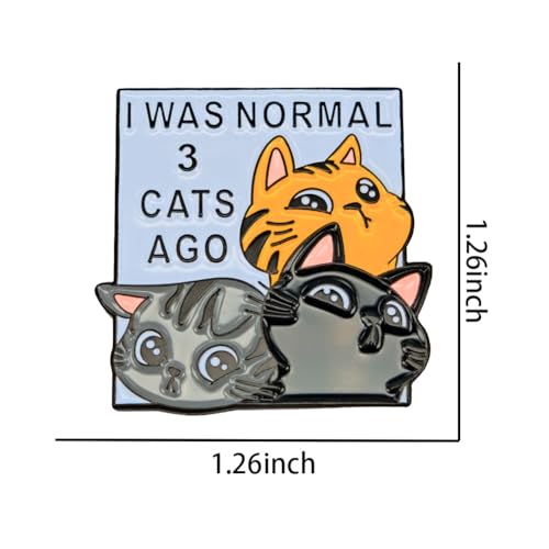Image of Enamel Pin,I Was Normal 3 Cats Ago Lapel Pin,Cute pet Brooch,Humorous Kittens Badge,Decor DIY,Denim Jacket Canvas Bag Backpack Accessory,Gift For Cat Lover Teens Friends Conversation Opener