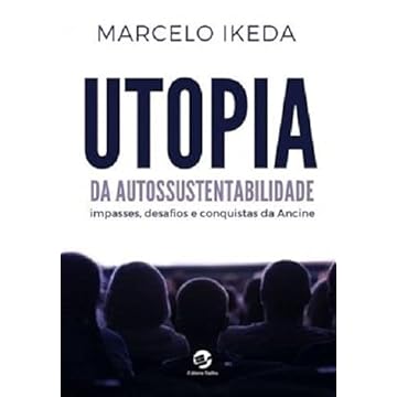 Capa do livro Utopia da Autossustentabilidade: impasses, desafios e conquistas da Ancine