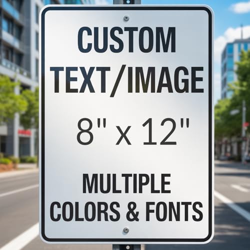 Custom Metal Sign - 8x12 Inch 0.04 Aluminum Rust-Proof - Personalized Sign For Home