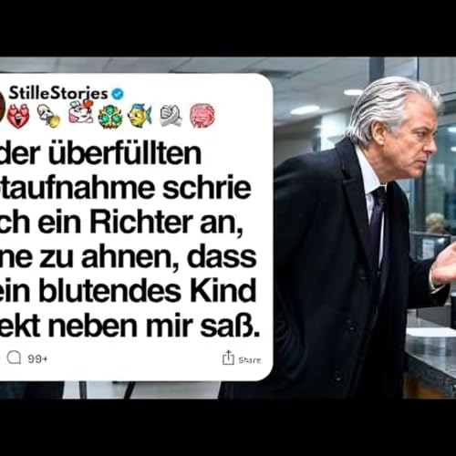 Ein Richter schrie mich in der Notaufnahme an - mein Kind blutete direkt neben mir - Stille Stories