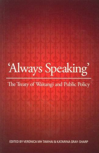 Buy Always Speaking: The Treaty of Waitangi and Public Policy — BookShops.in