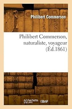 Paperback Philibert Commerson, naturaliste, voyageur [French] Book