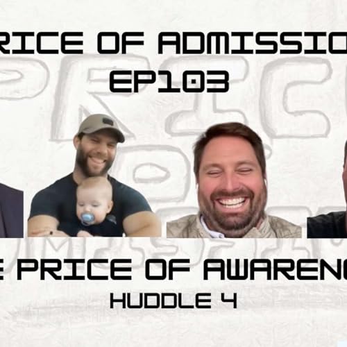 The Price of Awareness - Huddle 4 w/ Milk, Finn, and Shack