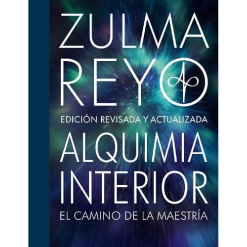 Alquimia Interior: El Camina de la Maestria