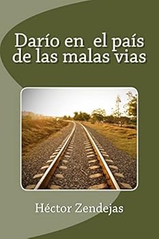 Paperback Darío en el país de las malas vias [Spanish] Book