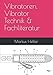 Produktbild Vibratoren, Vibrator Technik & Fachliteratur