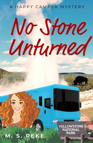 No Stone Unturned: A Happy Camper Mystery