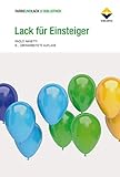  Lack für Einsteiger: 6. Auflage