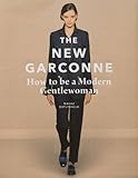 The New Garconne: How to Be a Modern Gentlewoman