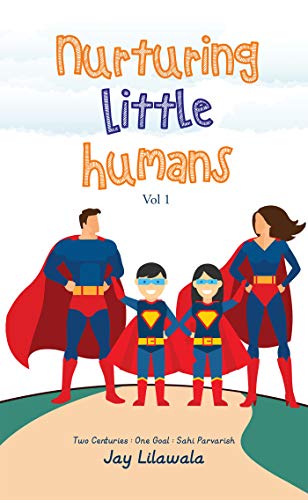 Nurturing Little Humans: Two Centuries | One Goal | Sahi Parvarish