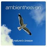  Ambient Heaven Nature\'S Breeze