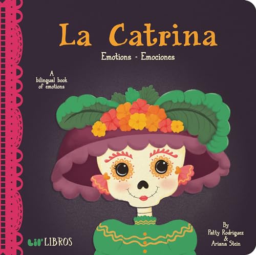 Image of La Catrina: Emotions / Emociones: A Bilingual Book of Emotions (Lil' Libros) (English and Spanish Edition)
