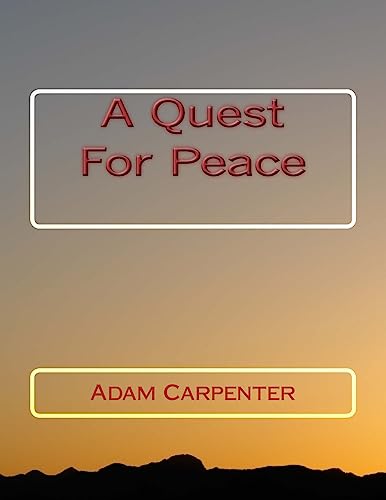 A Quest For Peace 1511931434 Book Cover