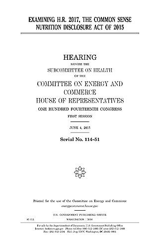 Examining H.R. 2017, the Common Sense Nutrition Disclosure Act of 2015